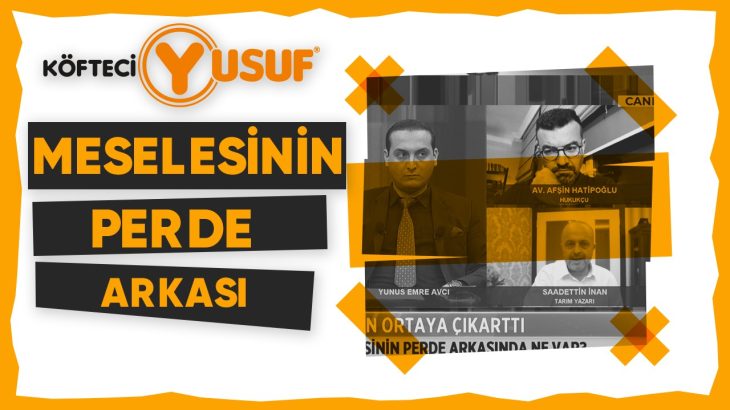 Köfteci Yusuf Meselesinin Perde Arkasında Ne Var? Parantez Programında Konuşuldu