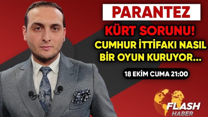 Kürt Sorunu Nasıl Çözülecek? Cumhur İttifakı Nasıl Bir Oyun Kuruyor? Bu Akşam ‘Yunus Emre Avcı İle Parantez’de